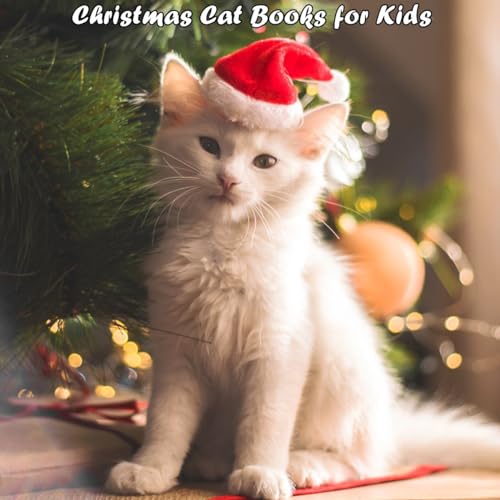 Christmas Cat Books for Kids Fun Things to Do with Cats in Christmas