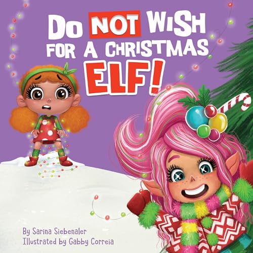 Do Not Wish for a Christmas Elf!