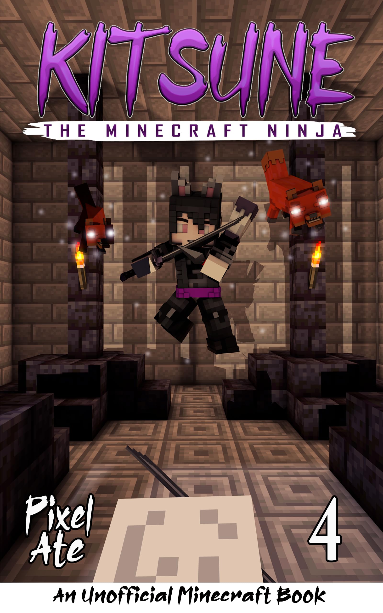 Kitsune the Minecraft Ninja: Book 4