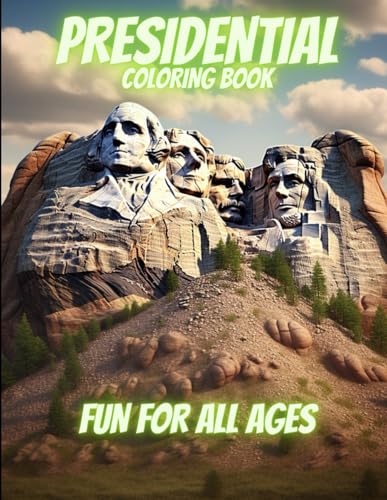 PRESIDENTIAL COLORING BOOK: GREAT Presidential Coloring book. Fun for ...