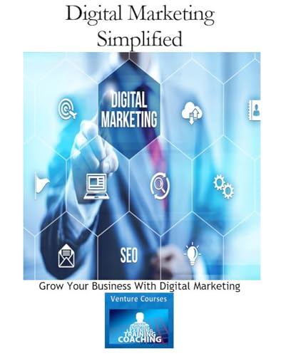 Digital Marketing Simplified: Panduan Lengkap untuk Pemula dan Profesional
