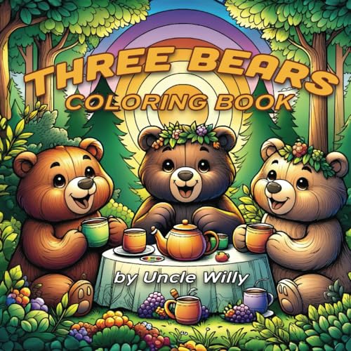 Three Bears Coloring Book by Uncle Willy | Goodreads