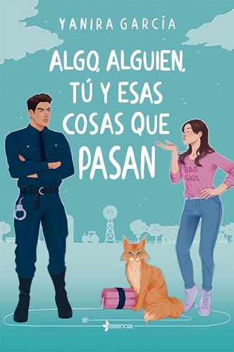 Algo, alguien, tú y esas cosas que pasan