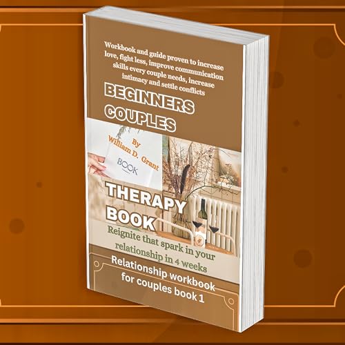 BEGINNERS COUPLES THERAPY BOOK Workbook and guide proven to increase