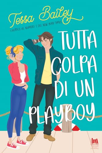 Tutta colpa di un Playboy (Always Romance Vol. 2) (Italian Edition)