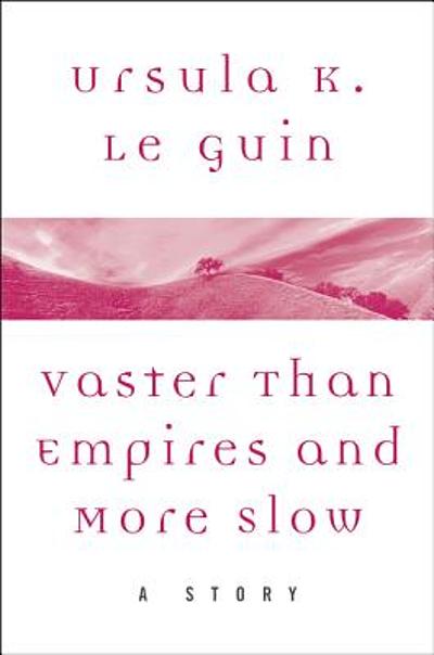 Vaster Than Empires and More Slow