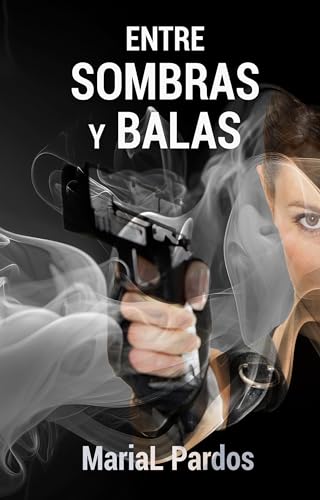 Entre sombras y balas