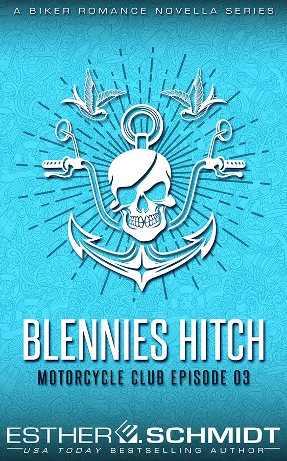 Blennies Hitch Motorcycle Club Episode 03 book cover