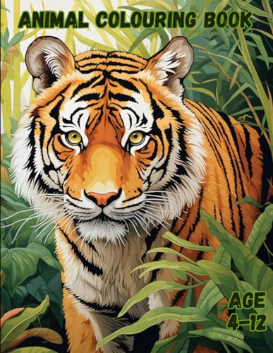 animal colouring book: amazing animal colouring book for kids age 4-12 ...