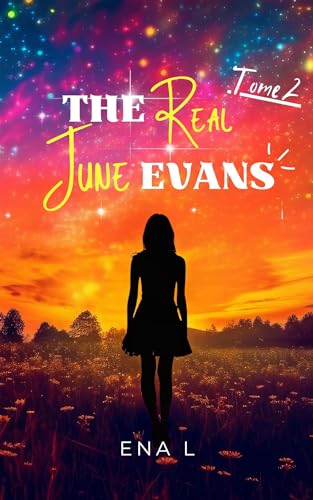 The real June Evans: Tome 2 (Saga Not a fuckin' romance)