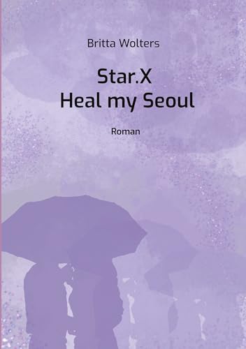 Star.X - Heal my Seoul: Roman