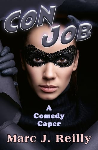 Con Job: A Comedy Caper