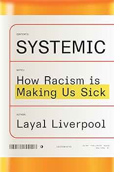 Systemic: How Racism Is Making Us Sick