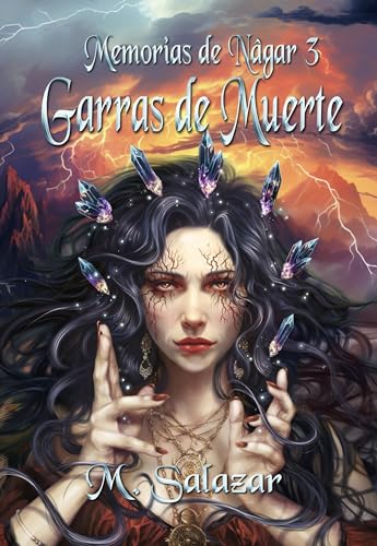 Garras de Muerte: Saga Memorias de Nâgar 3