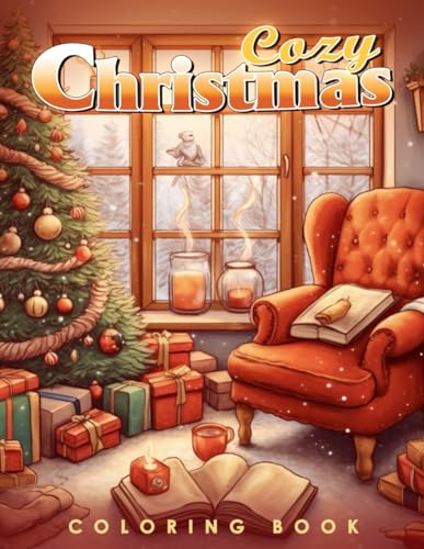 Cozy Christmas Coloring Book: Embrace the Warmth of a Cozy Christmas, A