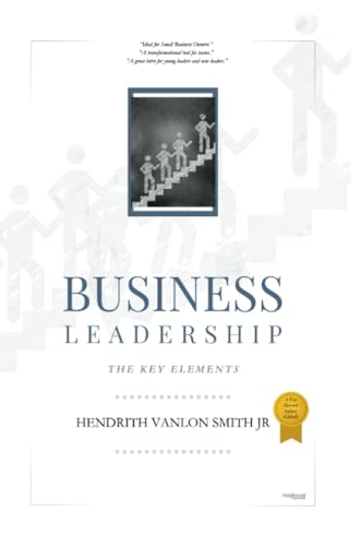 Business Leadership: The Key Elements