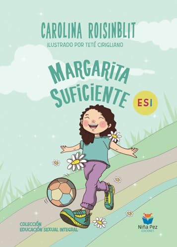 Margarita Suficiente (Educación sexual integral - juvenil)