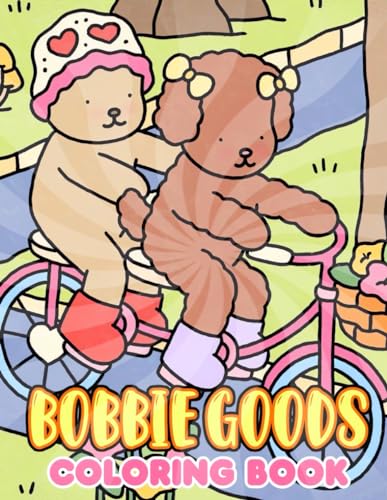 Bobbie Goods Coloring Book: Fun, Original & Unique boobiegoods Coloring