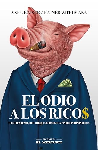 El odio a los ricos
