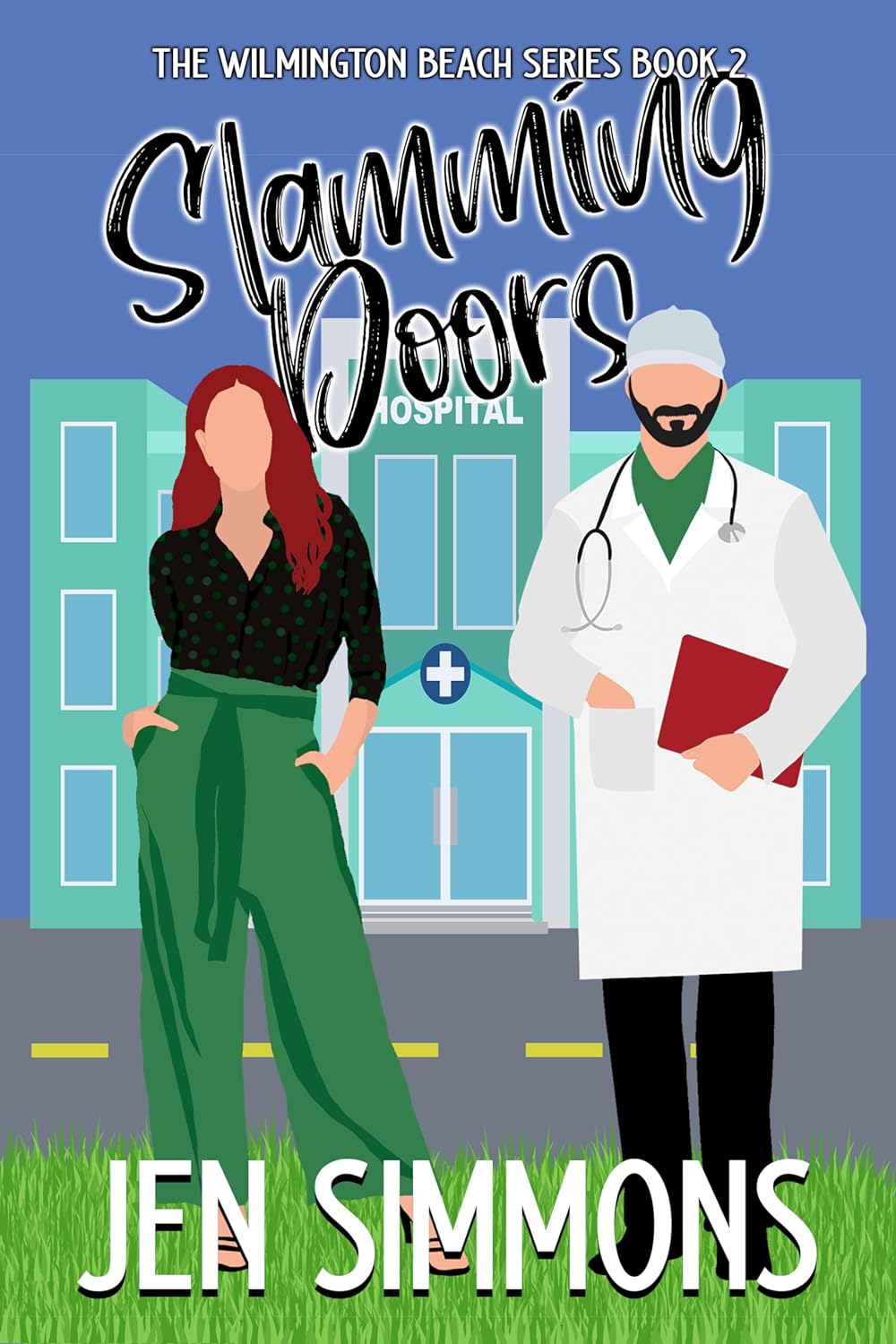 Slamming Doors (Wilmington Beach 2) by Jen Simmons Goodreads