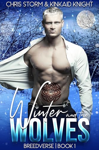 Winter and the Wolves: An MMM Mpreg Omegaverse Romance