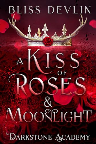 A Kiss of Roses & Moonlight