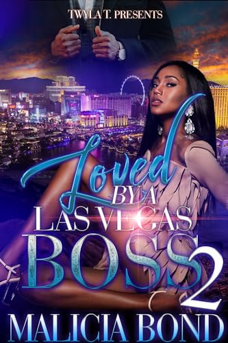 Loved By A Las Vegas Boss 2: Finale