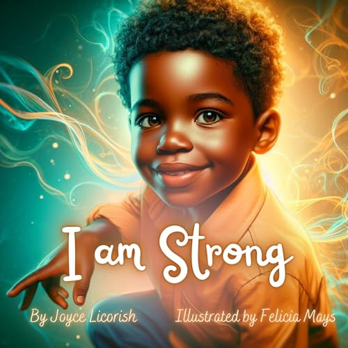 I am Strong: Daily Affirmations for your little Prince