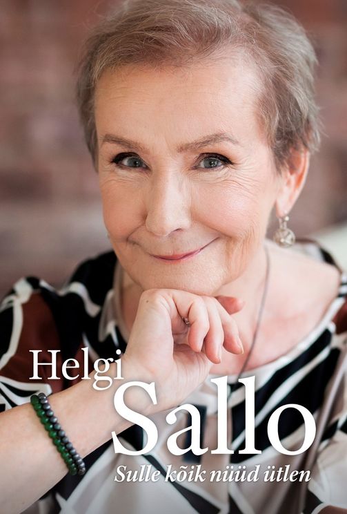 Helgi Sallo: Sulle kõik nüüd ütlen