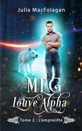 Meg, Louve Alpha Tome 2: L'empreinte (Meg louve alpha)