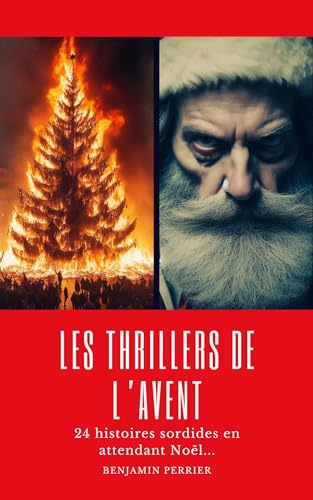 Les Thrillers de l’avent: 24 histoires sordides en attendant Noël…