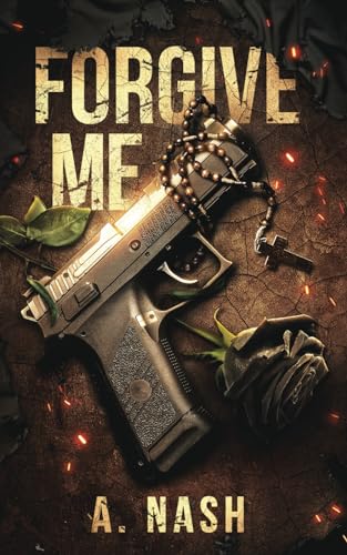 Forgive Me (Forgive Me #1)