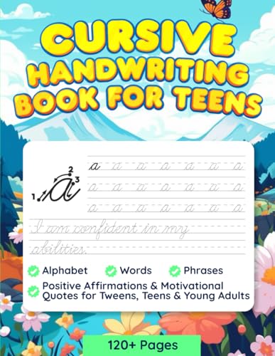 Cursive Handwriting Book for Teens: A Cursive Writing Practice Workbook