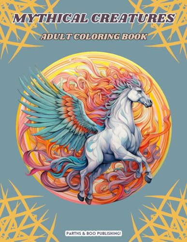 Mythical Creatures: Mythical Creature Coloring Book for Adults With 40 ...