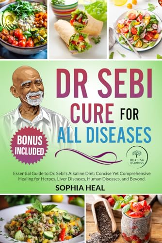 DR. SEBI CURE FOR ALL DISEASES: Essential Guide to Dr. Sebi's Alkaline