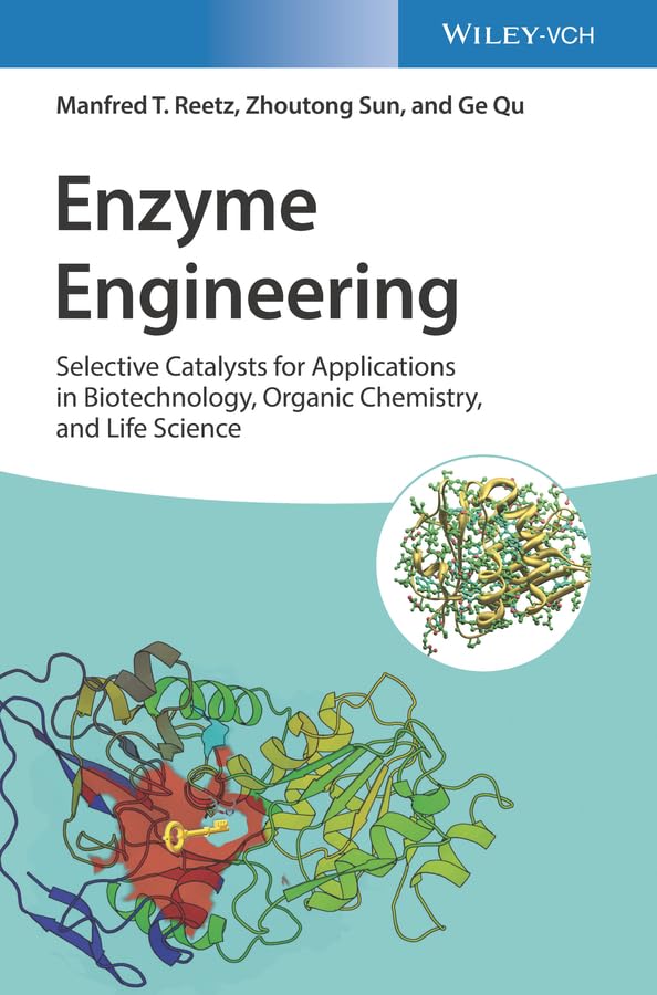 Enzyme Engineering Selective Catalysts for Applications in