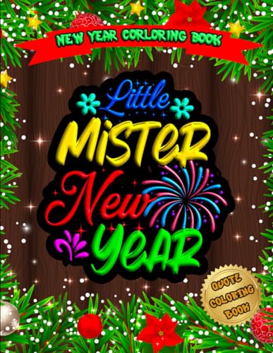 Little Mister New Year's Coloring Extravaganza: Ring in the Holidays