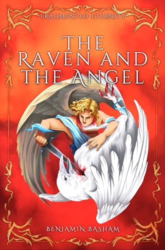 The Raven and the Angel by Benjamin Basham | Goodreads