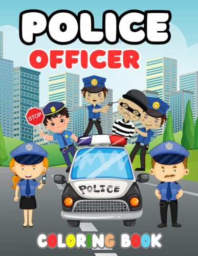 Police Officer Coloring Book: Amazing police Coloring Book for Kids ...