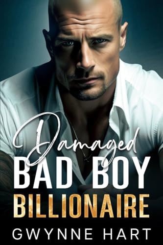 Damaged Bad Boy Billionaire