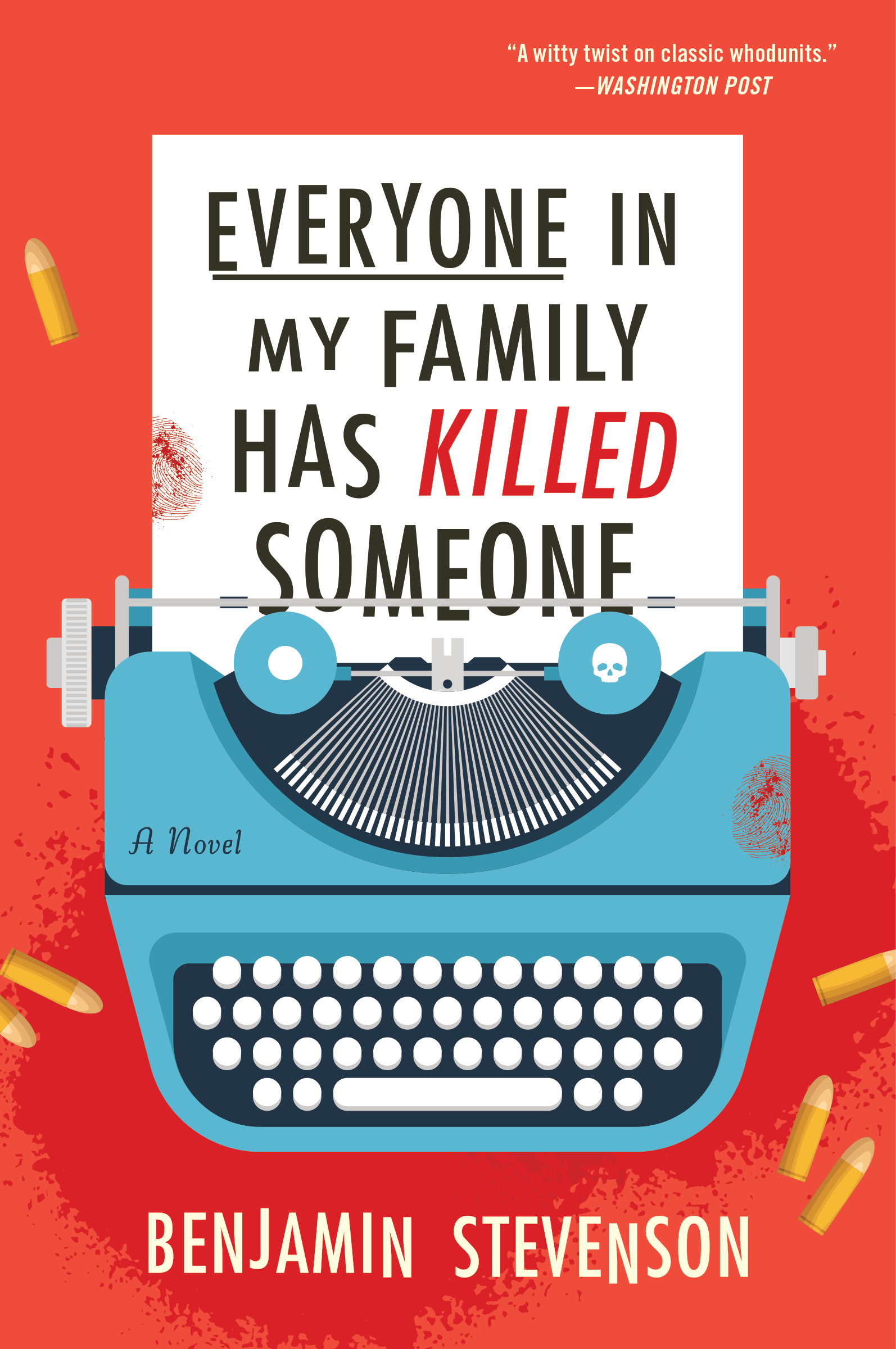 Everyone in My Family Has Killed Someone (Ernest Cunningham, #1)