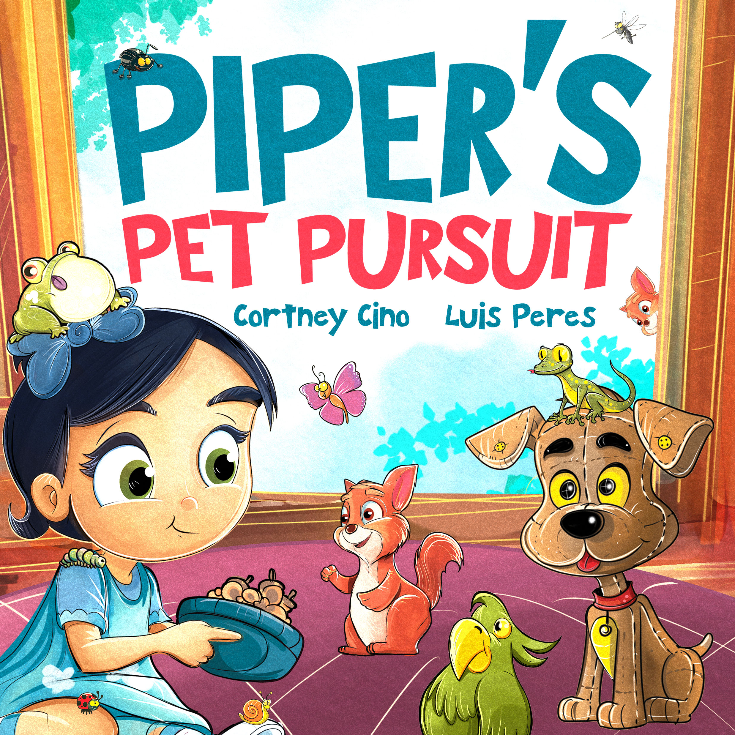 Piper's Pet Pursuit: A Funny Picture Book about One Little Girl's Quirky Path to Pet Ownership