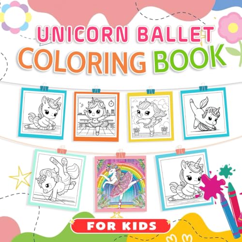 Unicorn Ballet Coloring Book for Kids Magical Coloring Pages Featuring