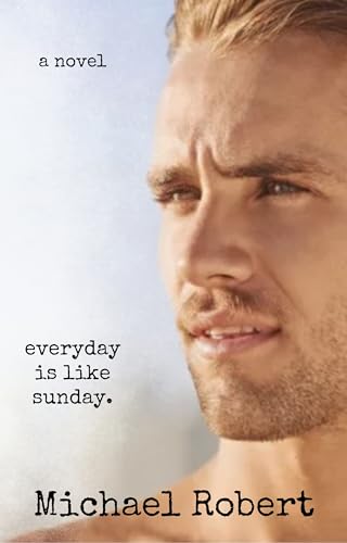 Everyday is Like Sunday