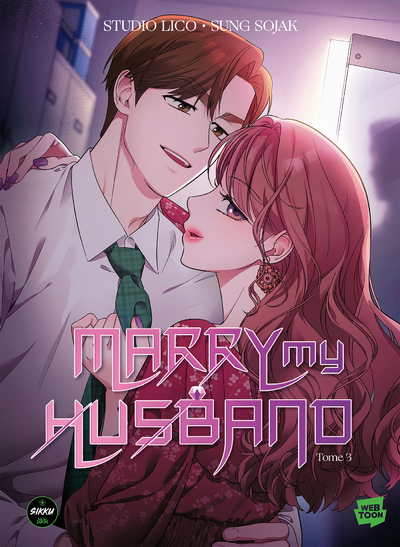 Marry My Husband - Tome 3 (#3)