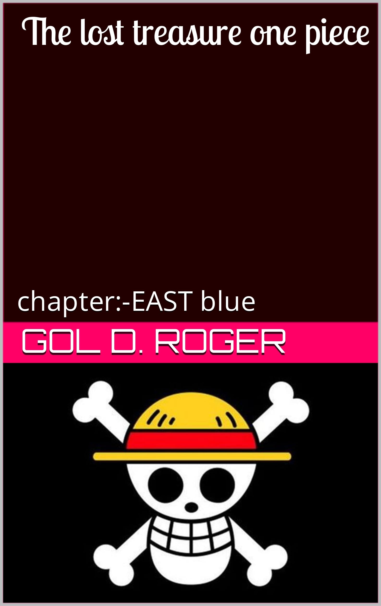 The one piece EAST blue Saga chapterEAST blue by Gol D. Roger