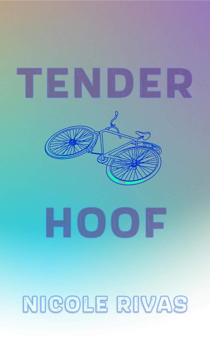 Tender Hoof: Stories by Nicole Rivas | Goodreads