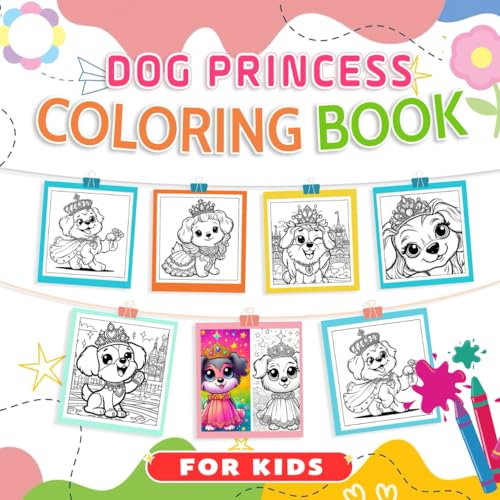 Dog Princess Coloring Book for Kids: Playful Coloring Pages Featuring