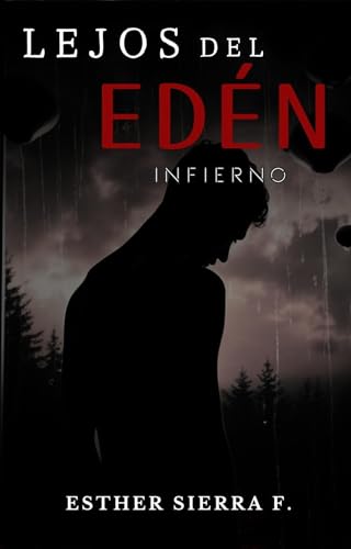 Lejos del Edén : Infierno (Lejos de Edén nº 2)