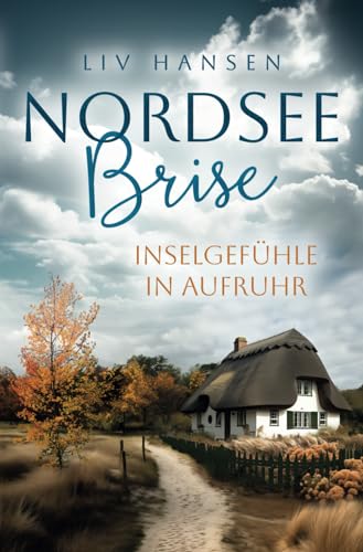 Inselgefühle in Aufruhr (Nordseebrise)